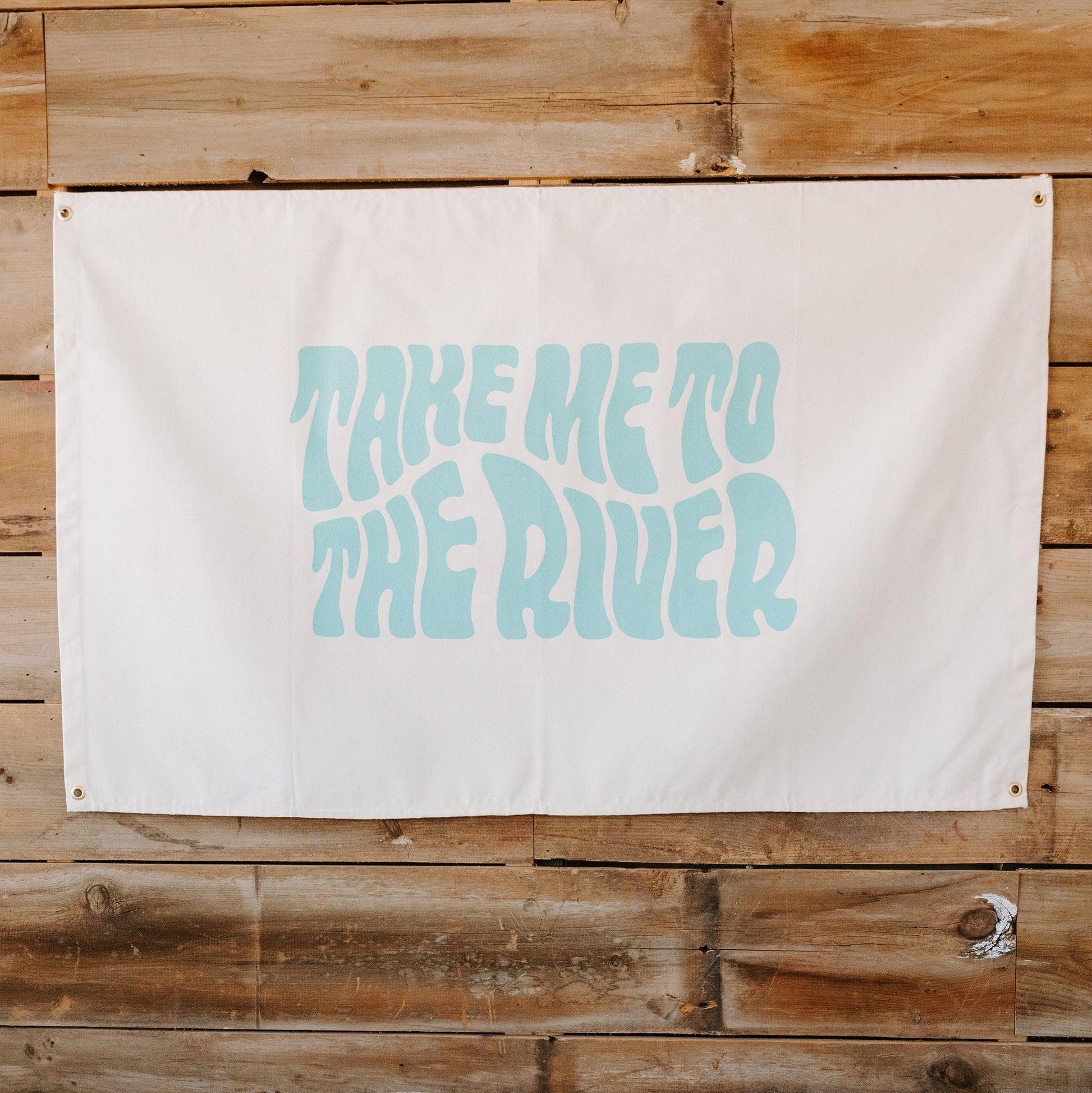 Take Me To The River Canvas Flag - undefined - Trek Light