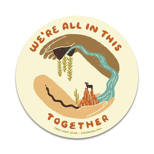 We're All In This Together Sticker - Trek Light
